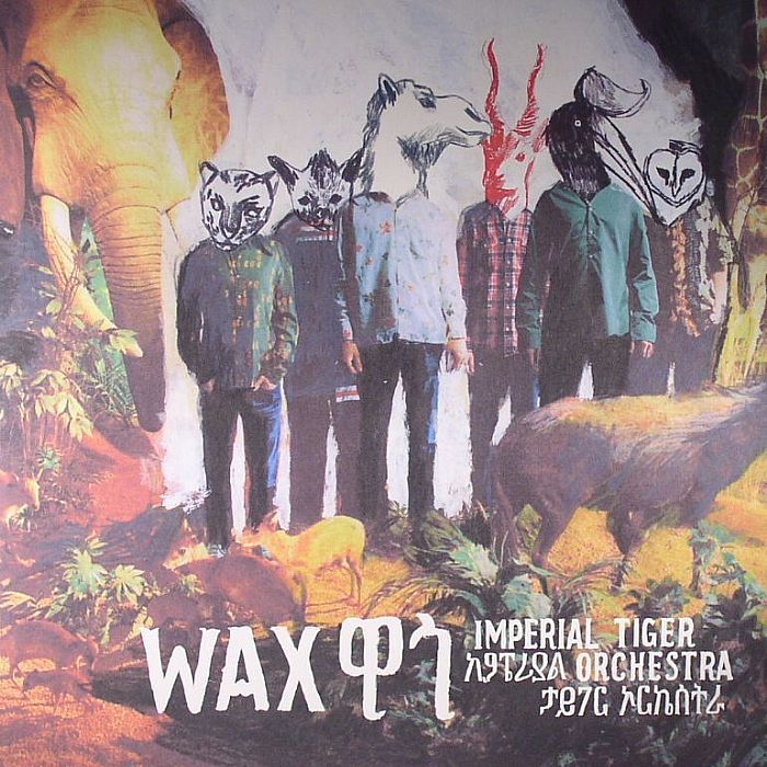 Imperial Tiger Orchestra / WAX
