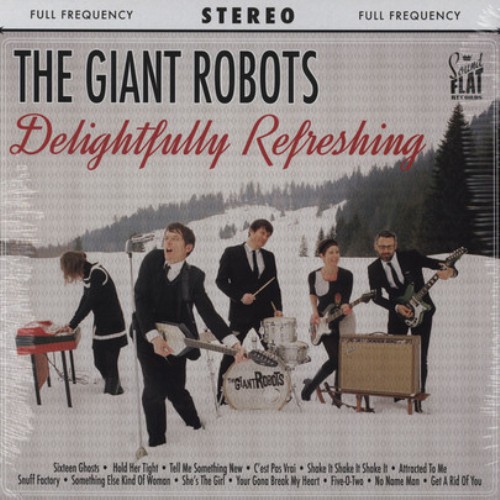 The Giant Robots / Delightfully Refreshing