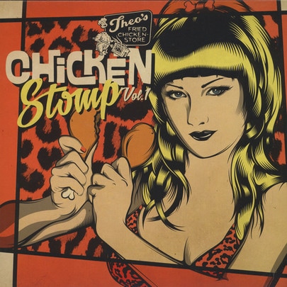 Theo's Fried Chickenstore / Chicken Stomp Vol. I + II