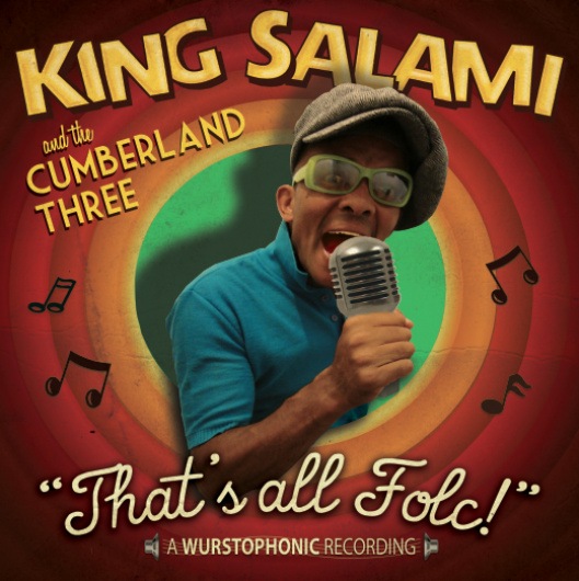 King Salami & The Cumberland 3 / That's All Folc?!?