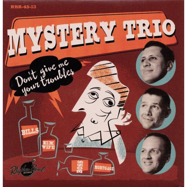 Mystery Trio / Don't Give Me Your Troubles
