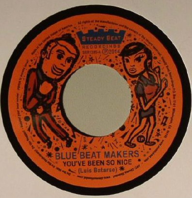 Blue Beat Makers / You've been so nice / My own way