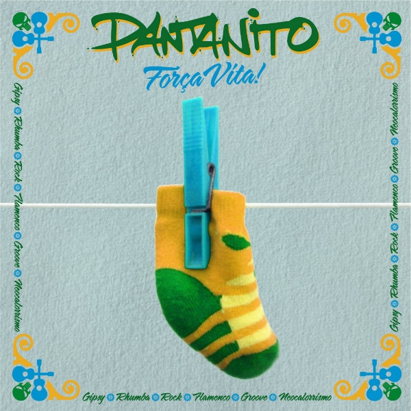 Pantanito / Forca Vita!