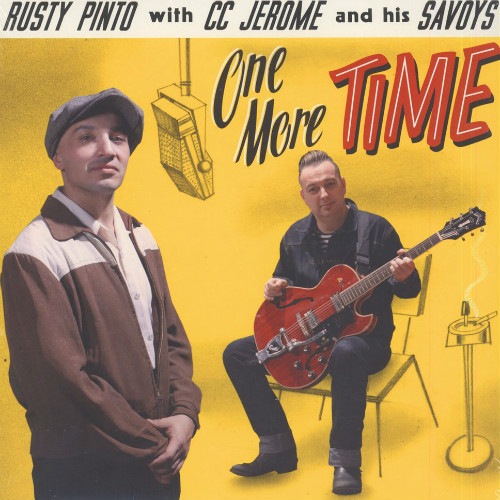 Rusty Pinto & Cc Jerome and His Savoys / One More Time