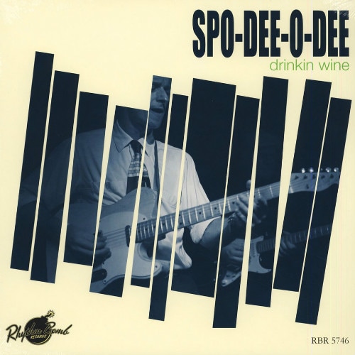 Spo-Dee-O-Dee / Drinkin Wine