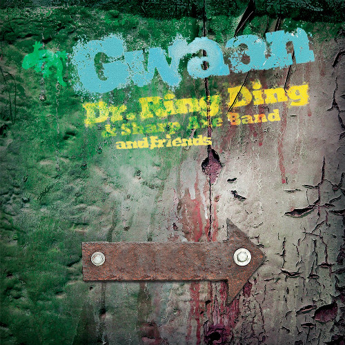 Dr. Ring Ding & Sharp Axe Band / Gwaan