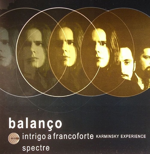 Balanco / Intrigo A Francoforte / Spectre