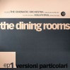 The Dining Rooms / Versioni Particolari EP 1