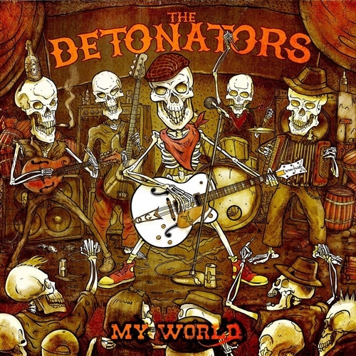 The Detonators / My World
