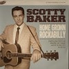 Scotty Baker / Home Grown Rockabilly