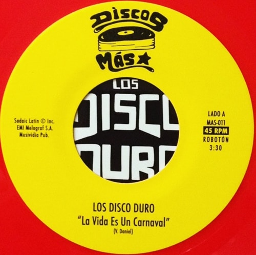 Los Disco Duro / La Vida Es Un Carnaval