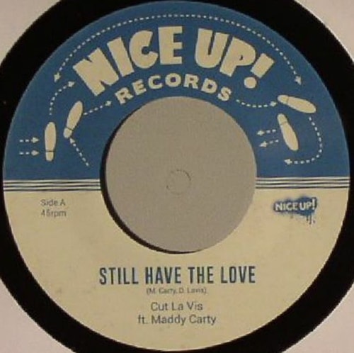Cut La Vis ft Maddy Carty / Still Have The Love