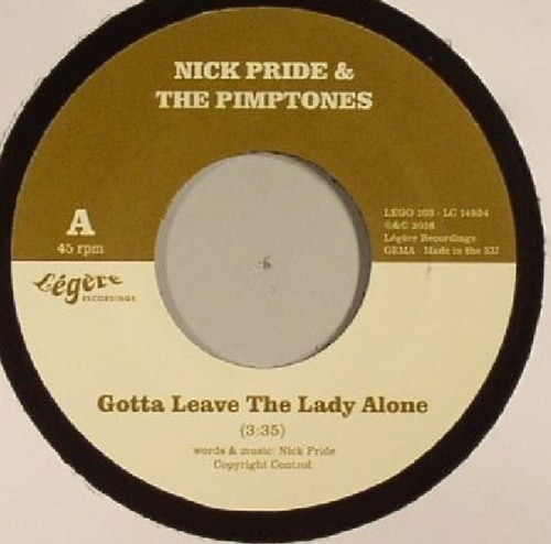 Nick Pride & The Pimptones / Gotta Leave The Lady Alone