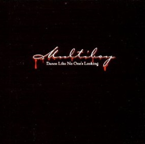 Multiboy / Dance Like No One's Looking