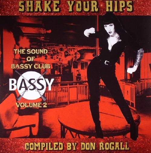 Various / Shake Your Hips The Sounds Of Bassy Club Vol. 2