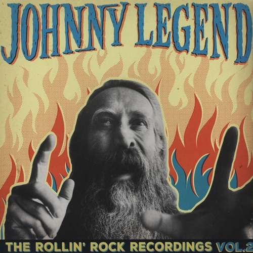 Johnny Legend / The Rollin�� Rock Recordings Vol.2