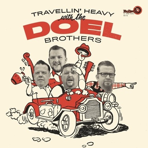 The Doel Brothers / Travellin' Heavy
