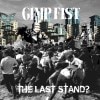 Gimp Fist / The Last Stand