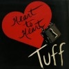 Heart To Heart / Tuff