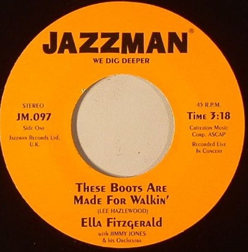 Ella Fitzgerald / Muguette / These Boots Are Made For Walkin' / Ces Bottes Sont Faites Pour Marcher
