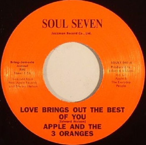 Apple And The 3 Oranges / Love Brings Out The Best Of You / My Baby