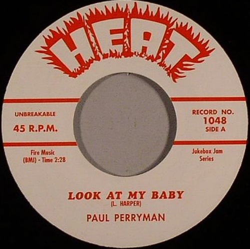 Paul Perryman / Look At My Baby / Keep A'Calling 