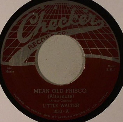 Little Walter / Mean Old Frisco / Come Back Baby 