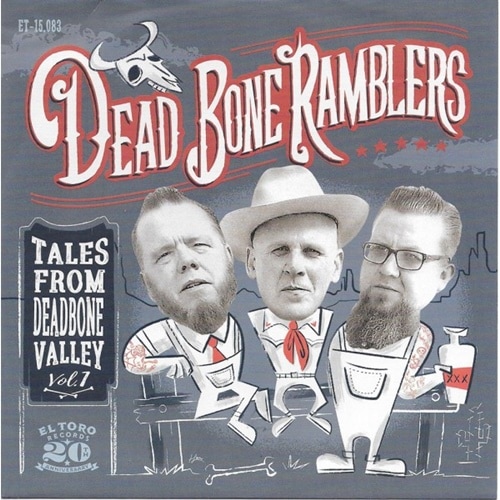 Dead Bone Ramblers / Tales From Deadbone Valley Vol.1