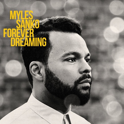Myles Sanko / Forever Dreaming