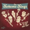 The Kokomo Kings / Too Good To Stay Away From