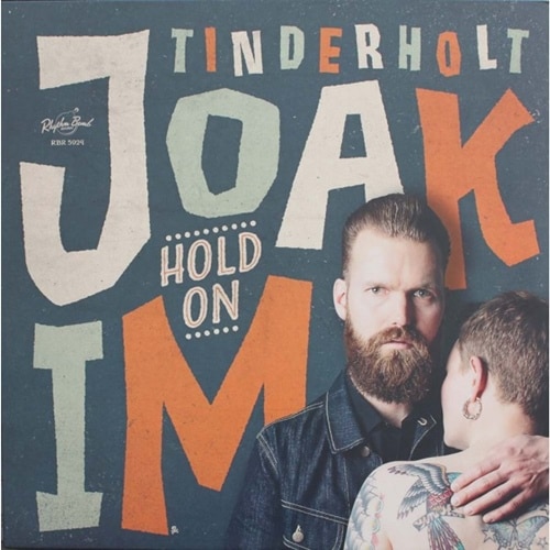 Joakim Tinderholt & His Band / Hold On