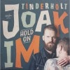 Joakim Tinderholt & His Band / Hold On
