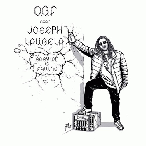 O.B.F. Feat Joseph Lalibela / Babylon Is Falling, How You Feel