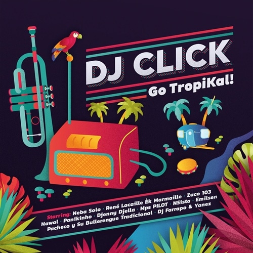 Various / DJ Click Go Tropikal