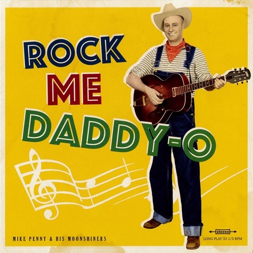 Mike Penny & His Moonshiners / Rock Me Daddy-O