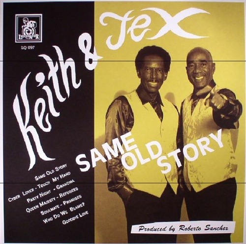 Keith & Tex / Same Old Story