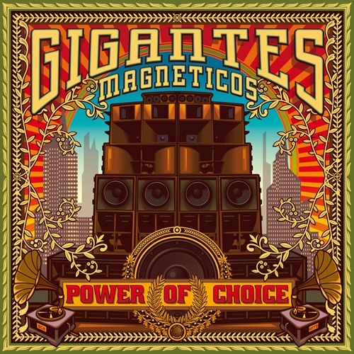 Gigantes Magneticos / Power Of Choice