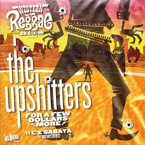 The Upshitters / Western Reggae Hits vol. 4
