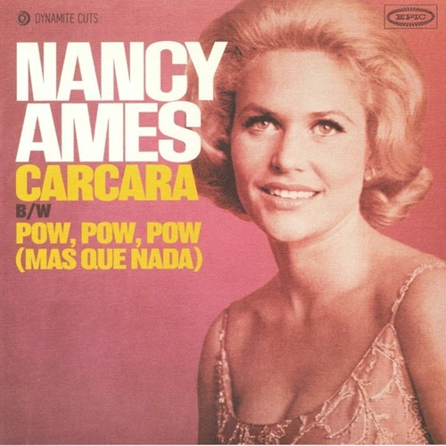 Nancy Ames / Carcara / Pow, Pow, Pow