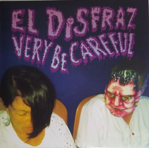 Very Be Careful / El Disfraz