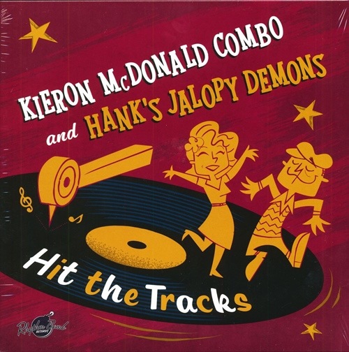 Kieron McDonald And Hank's Jalopy Demons / Hit The Tracks | Neo