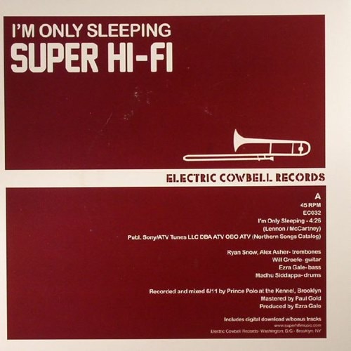 Super Hi-Fi / I'm Only Sleeping / Hole In My Life