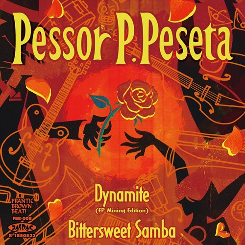 Pessor P.Peseta(ڥå P.ڥ) / Dynamite / Bittersweet Samba