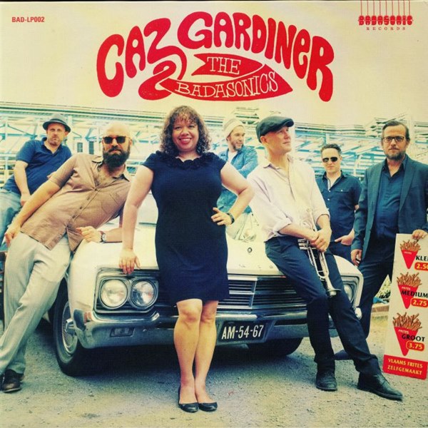 Caz Gardiner & The Badasonics / Caz Gardiner & The Badasonics