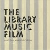 Various Artists / The Library Music Film