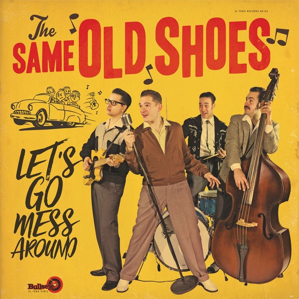 Same Old Shoes / Let's Go Mess Around