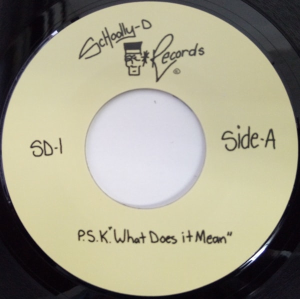Schoolly D / PSK What Does It Mean ?