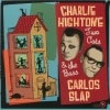 Charlie Hightone, Carlos Slap / Two Cats & The Bass