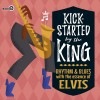 Various / Kick-Started By The King