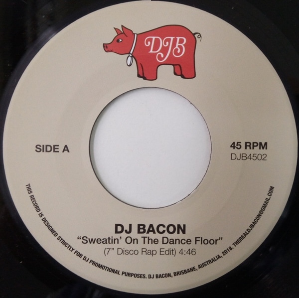 DJ BACON / Sweatin on the Dance Floor / Poppa Large